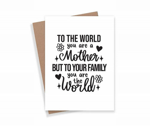 Mother you are the world Card