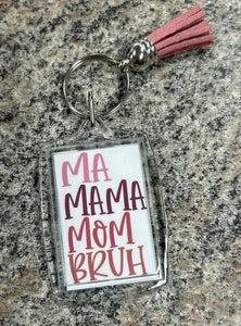 Mama Mommy Mom Bruh Keychains 2"