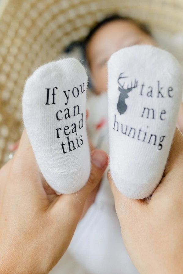 Take Me Hunting Baby Socks ~ Infant NEW! Choose size!