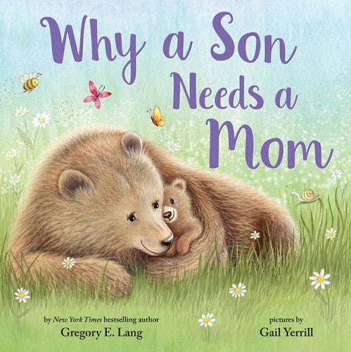 Why a Son Needs a Mom Hard Cover Book