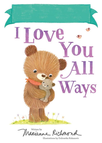 I love you all ways hardcover little book. Personalize it with space to write name in 