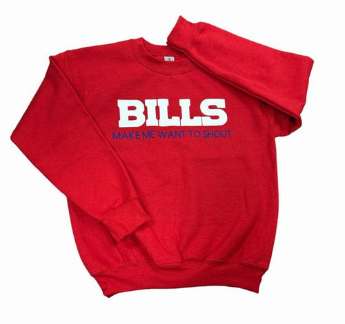 Bills handmade youth Bills make me want to shout sweatshirt crewneck