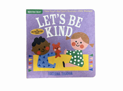 Indestructible Let's Be Kind Book ~ Chew Proof, Rip Proof, & Washable NEW!