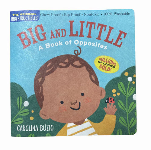 Indestructible Big & Little Opposites Book ~ Chew Proof, Rip Proof, Washable!